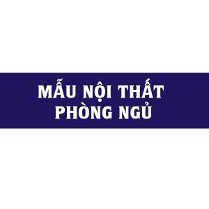 Nội thất phòng ngủ