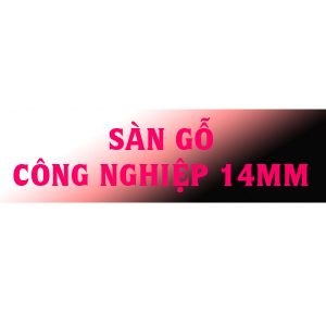 Sàn gỗ công nghiệp 14mm
