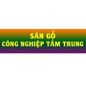 Sàn gỗ công nghiệp tầm trung