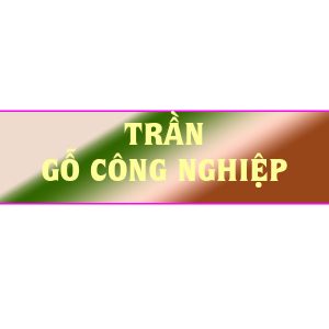 Trần gỗ công nghiệp